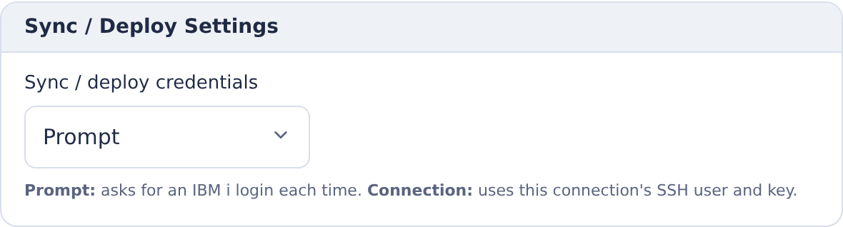 Sync and deploy credentials set to Prompt with the Connection alternative explained